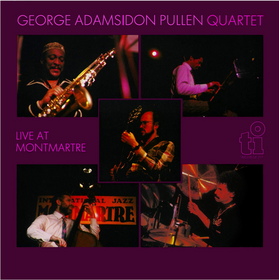 George Adams／Don Pullen Quartet Live At Monmartre.jpg