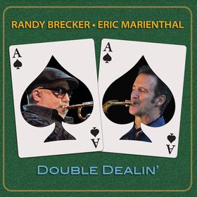 Randy Brecker， Eric Marienthal：Double Dealin.jpg