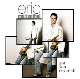 eric marienthal got you covered.jpg