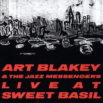 live at sweet basil art blakey & the jazz messengers.jpg